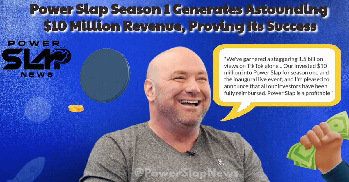 Power Slap Season 1 Generates Astounding $10 Million Revenue, Proving Its Success